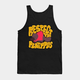 Respect The Platypus Tank Top